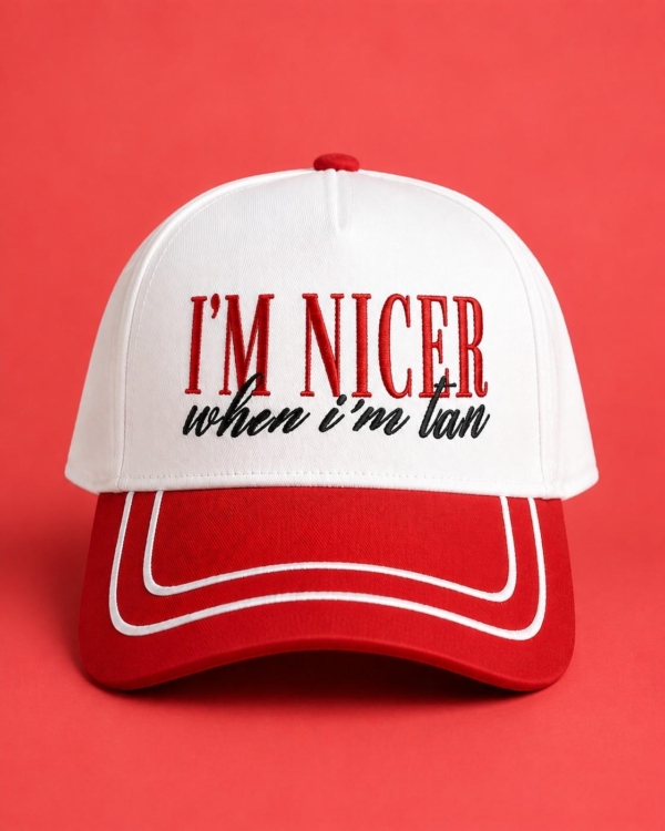 I'm Nicer When I'm Tan Embroidered Trucker Hat