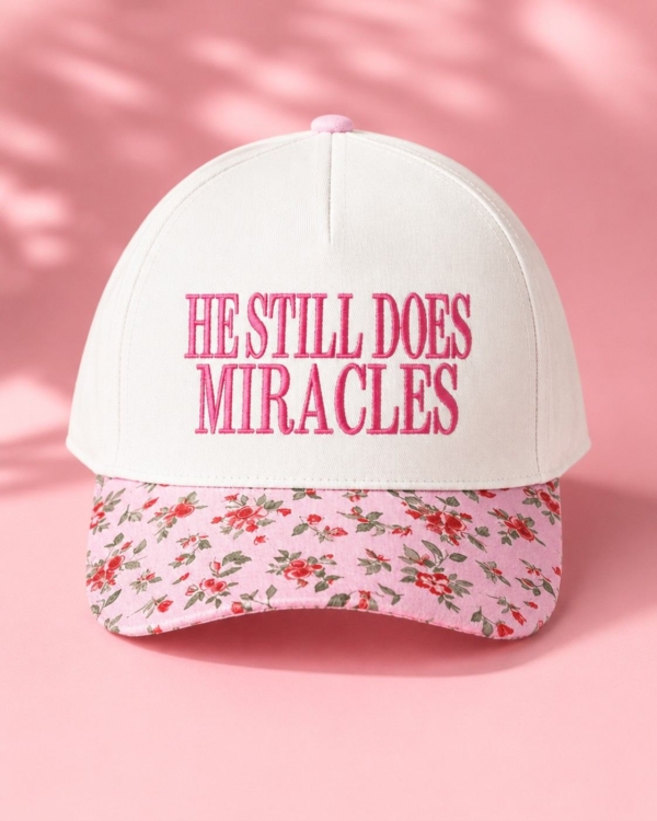 He Still Does Miracles Hat